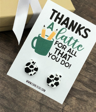 Load image into Gallery viewer, Teacher appreciation earrings - thanks a latte for all that you do
