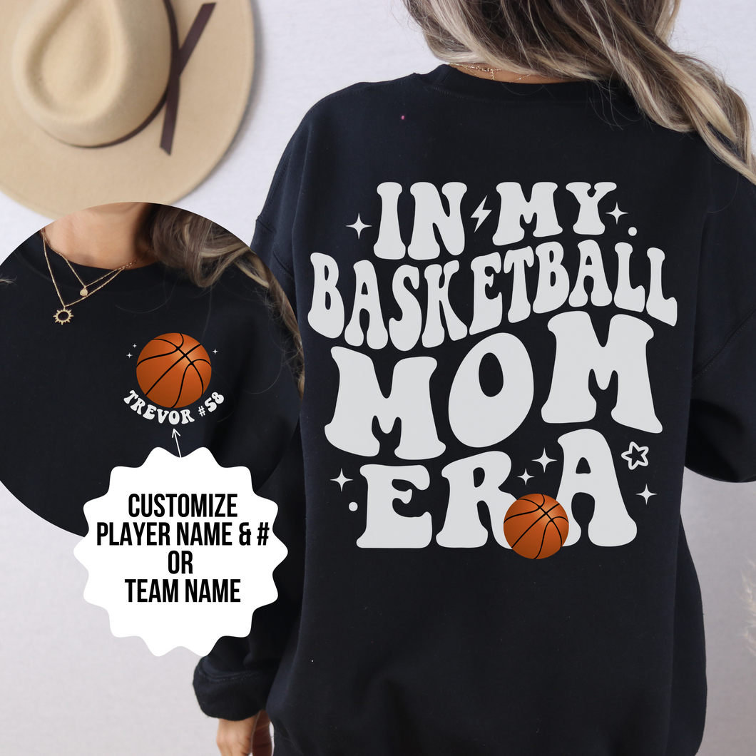 In My Basketball Mom Era Sweatshirt Personalized with Basketball Player Name & Number - shown in black