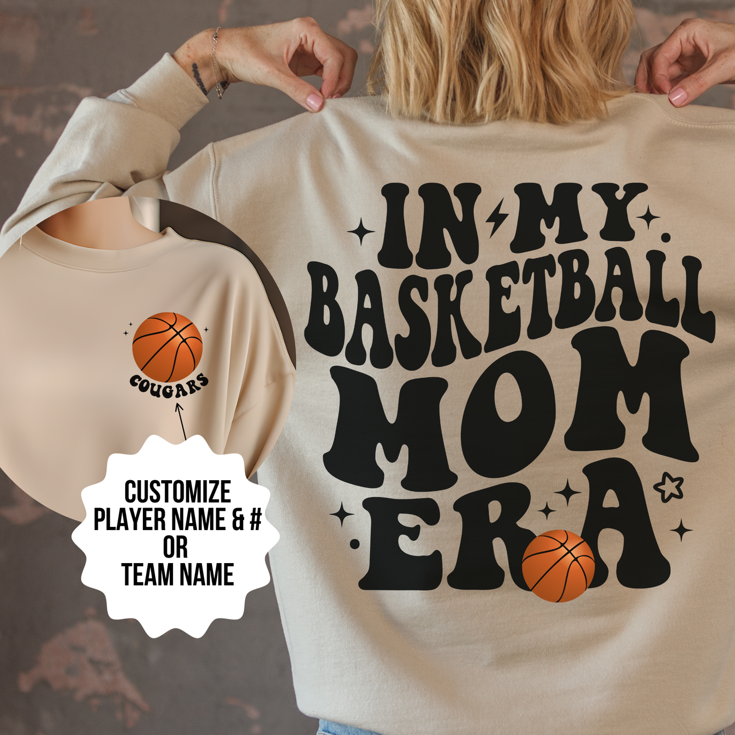 In My Basketball Mom Era Sweatshirt Personalized with Basketball Player Name & Number - shown in sand