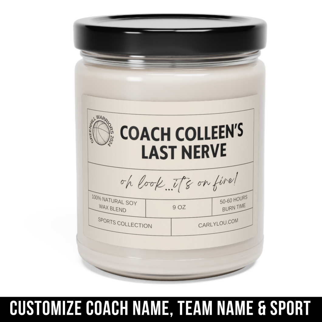 Custom Gift for Coach - Coach's Last Nerve Candle