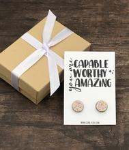 Load image into Gallery viewer, You Are Capable Worthy Amazing Inspirational Earrings
