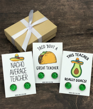 Load image into Gallery viewer, Taco Bout a Great Teacher Nacho Average Teacher This Teacher Really Guacs
