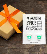 Load image into Gallery viewer, Pumpkin spice makes the teacher nice coffee earrings
